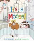 It's a Moose! - Book