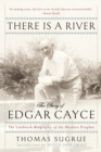 There is a River : The Story of Edgar Cayce - Book