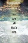 We Are All That's Left - Book