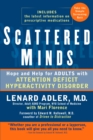 Scattered Minds : Hope and Help for Adults with Attention Deficit Hyperactivity Disorder - Book