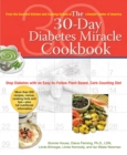 30 Day Diabetes Miracle Cookbook : Stop Diabetes with an Easy-to-Follow Plant-Based, Carb-Counting Diet - Book