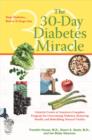 30-Day Diabetes Miracle : Stop Diabetes.Before it Stops You - Book