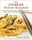 The Chinese Vegan Kitchen : More Than 225 Meat-Free, Egg-Free, Dairy-Free Dishes from the Culinary Regions of China - Book