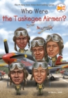 Who Were the Tuskegee Airmen? - Book