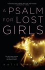 A Psalm For Lost Girls - Book