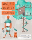 Mazie's Amazing Machines - Book