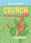 Crunch, The Shy Dinosaur - Book