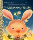 Margaret Wise Brown's The Whispering Rabbit - Book