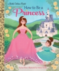 How to Be a Princess - Book