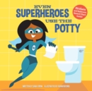 Even Superheroes Use the Potty - Book