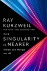 The Singularity Is Nearer : When We Merge with Computers - Book