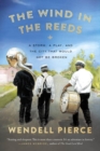 The Wind In The Reeds : A Storm, A Play, and the City That Would Not Be Broken - Book