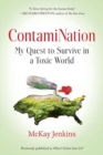 Contamination : My Quest to Survive in a Toxic World - Book