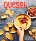 QUESO! : Regional Recipes for the World's Favorite Chile-Cheese Dip [A Cookbook] - Book