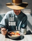 EAT. COOK. L.A. - eBook