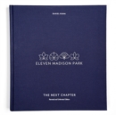 Eleven Madison Park: The Next Chapter : Revised and Unlimited Edition - Book