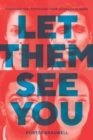 Let Them See You : The Guide for Leveraging Your Diversity at Work - Book