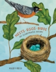 Nests, Eggs, Birds : An Illustrated Aviary - Book