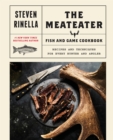 MeatEater Fish and Game Cookbook - eBook