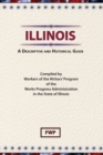 Illinois; a Descriptive and Historical Guide - Book