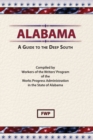 Alabama : A Guide To The Deep South - Book