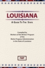Louisiana : A Guide to the State - Book