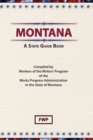 Montana : A State Guide Book - Book