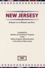 New Jersey : A Guide to Its Present and Past - Book