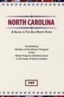 North Carolina : A Guide to the Old North State - Book