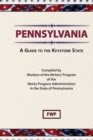 Pennsylvania : A Guide to the Keystone State - Book