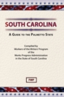 South Carolina : A Guide to the Palmetto State - Book