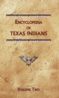 Encyclopedia of Texas Indians (Volume Two) - Book
