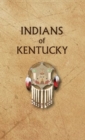 Indians of Kentucky - Book