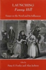 Launching Fanny Hill : Essays on the Novel and Its Influence - Book