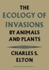 The Ecology of Invasions by Animals and Plants - Book