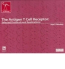 The Human Antigen T Cell Receptor : Selected Protocols and Applications - Book