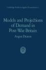 Models and Projections of Demand in Post-War Britain - Book