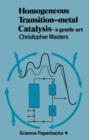 Homogeneous Transition-metal Catalysis : A Gentle Art - Book