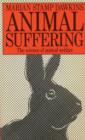 Animal Suffering : The Science of Animal Welfare - Book