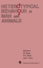 Heterotypical Behaviour in Man and Animals - Book