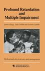 Profound Retardation and Multiple Impairment : Volume 3: Medical and physical care and management - Book
