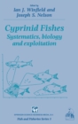 Cyprinid Fishes : Systematics, Biology and Exploitation - Book