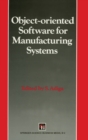 Object-oriented Software for Manufacturing Systems - Book