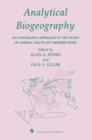 Analytical Biogeography : An Integrated Approach to the Study of Animal and Plant Distributions - Book