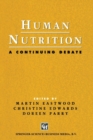Human Nutrition : A Continuing Debate - Book