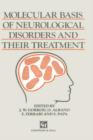 Molecular Basis of Neurological Disorders and Their Treatment - Book