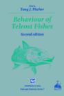 Behaviour of Teleost Fishes - Book
