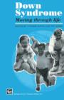 Down Syndrome : Moving through life - Book