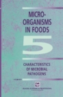 Microorganisms in Foods 5 : Characteristics of Microbial Pathogens - Book