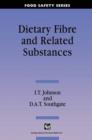 Dietary Fibre and Related Substances - Book
